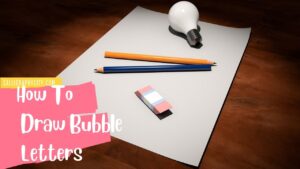 How To Draw Bubble Letters Easy Guide for Beginners