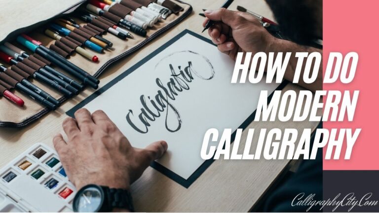 How to do Modern Calligraphy – Beginners Guide