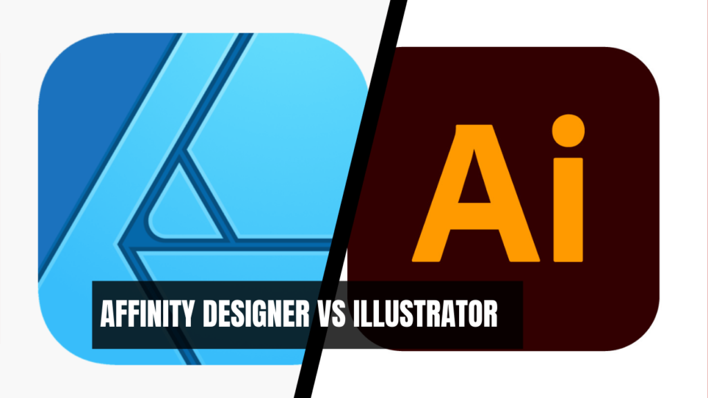 Affinity Designer Vs illustrator
