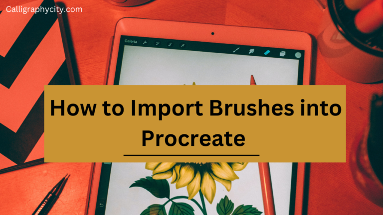 How to Import Brushes into Procreate 7 Easy Guides for Beginners