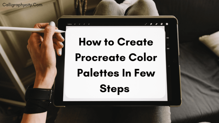 How to Create Procreate Color Palettes In Few Steps