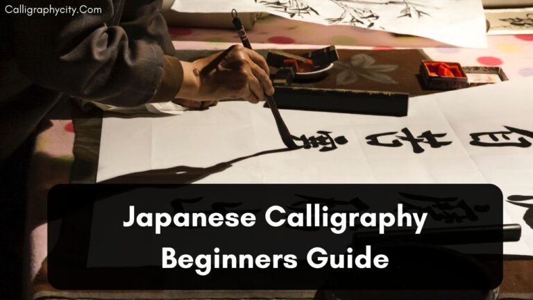 101+ Japanese Calligraphy or Shodo for Beginners Guide